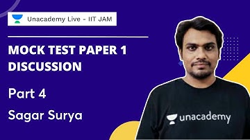 Mock Test Paper 1 Discussion | Part 4 | Sagar Surya | Lakshaya Batch - IIT JAM