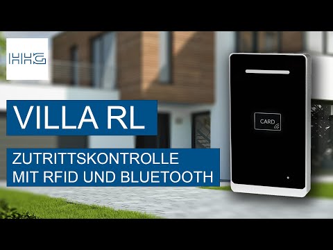 Produktvorstellung VILLA RL - Zugangskontrolle mit RFID-Kartenleser und Bluetooth-Schnittstelle.