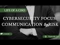 Cybersecurity focus communication  risk