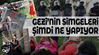 Gezi'nin Simgeleri Şimdi Ne Yapıyor Resimi