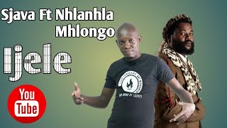 Sjava ft Nhlanhla Mhlongo-ijele