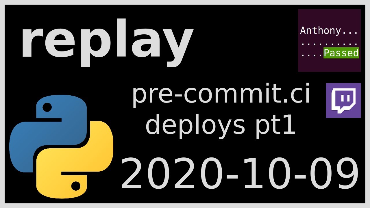 replay - leaving live coders +  pre-commit.ci deploy system pt 1 - 2020-10-09