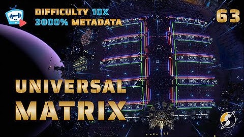 New and Forever - Universal Matrix | HARDOCRE | #63 | Dyson Sphere Program Dark Fog | Let