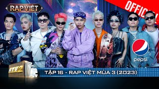 Rap Việt Mùa 3 - Tập 16: Đêm Chung Kết - Mãn nhãn với màn kết hợp giữa dàn HLV/GK và Top 9