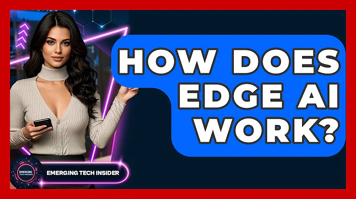How Does Edge AI Work? - Emerging Tech Insider