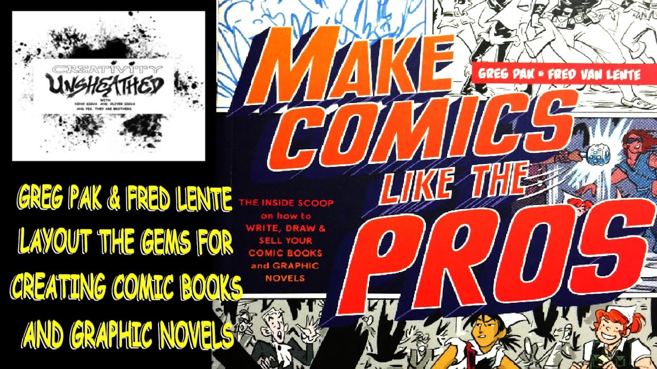 (HOW DO YOU) MAKE COMICS LIKE THE PROS? (GREG PAK & FRED VAN LENTE)