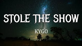 Kygo - Stole The Show [Lyrics] feat. Parson James