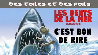 Les Dents De La Mer 4 : La Revanche  Critique et Analyse des meilleurs scènes