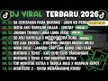 DJ TIKTOK TERBARU 2025 DJ SA CERITAKAN PADA BINTANG BINTANG DJ SEDIA AKU SEBELUM HUJAN IDGITAF 