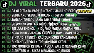 DJ TIKTOK TERBARU 2025🎵DJ SA CERITAKAN PADA BINTANG BINTANG🎵DJ SEDIA AKU SEBELUM HUJAN - IDGITAF