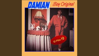 Video thumbnail of "Damian el Pibe 10 - Y Que"