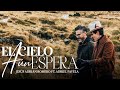 Jesús Adrián Romero, Adriel Favela - El Cielo Aún Espera (Video Oficial)