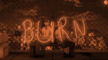 BURN - BoyWithUke (MLS VOL. 6 DAY 6) [Short Lyric Video]