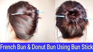 French Bun & Donut Bun Hairstyles|Bunstick Bun Hairstyles For Navratri Festival|AlwaysPrettyUseful