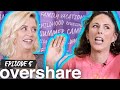 OVERSHARE: Summer Camp &amp; Family Vacations (EP 5)