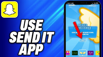How To Use Send It App On Snapchat (2025) - Easy Fix