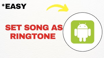 How To Set Song As Ringtone On Android Phone - Full Guide