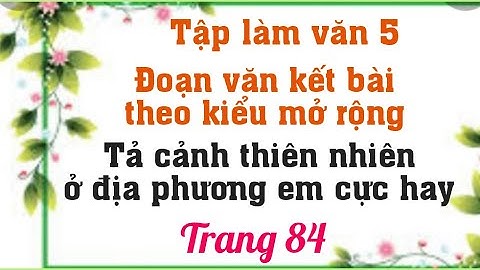 Đoạn văn tả cảnh thiên nhiên lớp 5 năm 2024