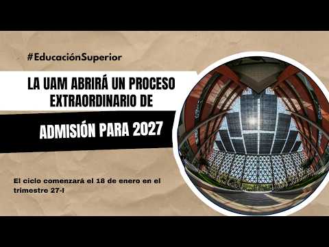 La UAM abrirá un proceso extraordinario de admisión para 2027