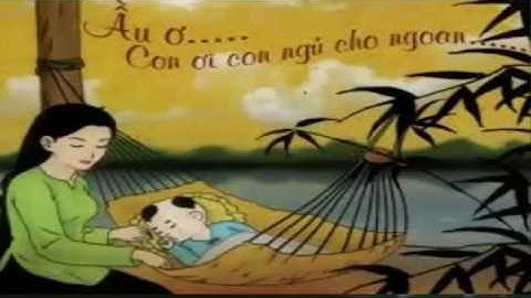 Những bài hát ru con Bắc Bộ hay nhất mọi thời đại