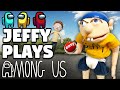 SML Parody: Jeffy Plays Among Us!
