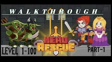 HERO RESCUE - all solutions levels 1 - 100 Gameplay Walkthrough part 1 [Android iOS]