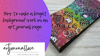How to make a bright background work in an art journal page.