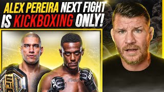 BISPING: Alex Pereira's Next Fight is KICKBOXING Only! | Alex Pereira vs Jamahal Hill after UFC 295