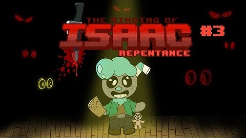 UNHINGED - Kyzer Plays The Binding of Isaac - Part 3 [K.A.T.V.]