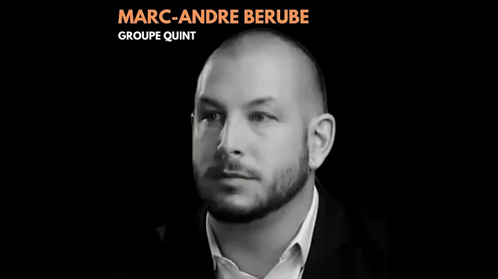 Marc Andre Berube / Groupe Quint