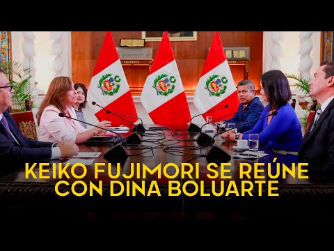 Keiko Fujimori y Dina Boluarte se reúnen en Palacio de Gobierno