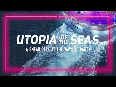 Utopia of the Seas | A Sneak Peek at the Ways to Party