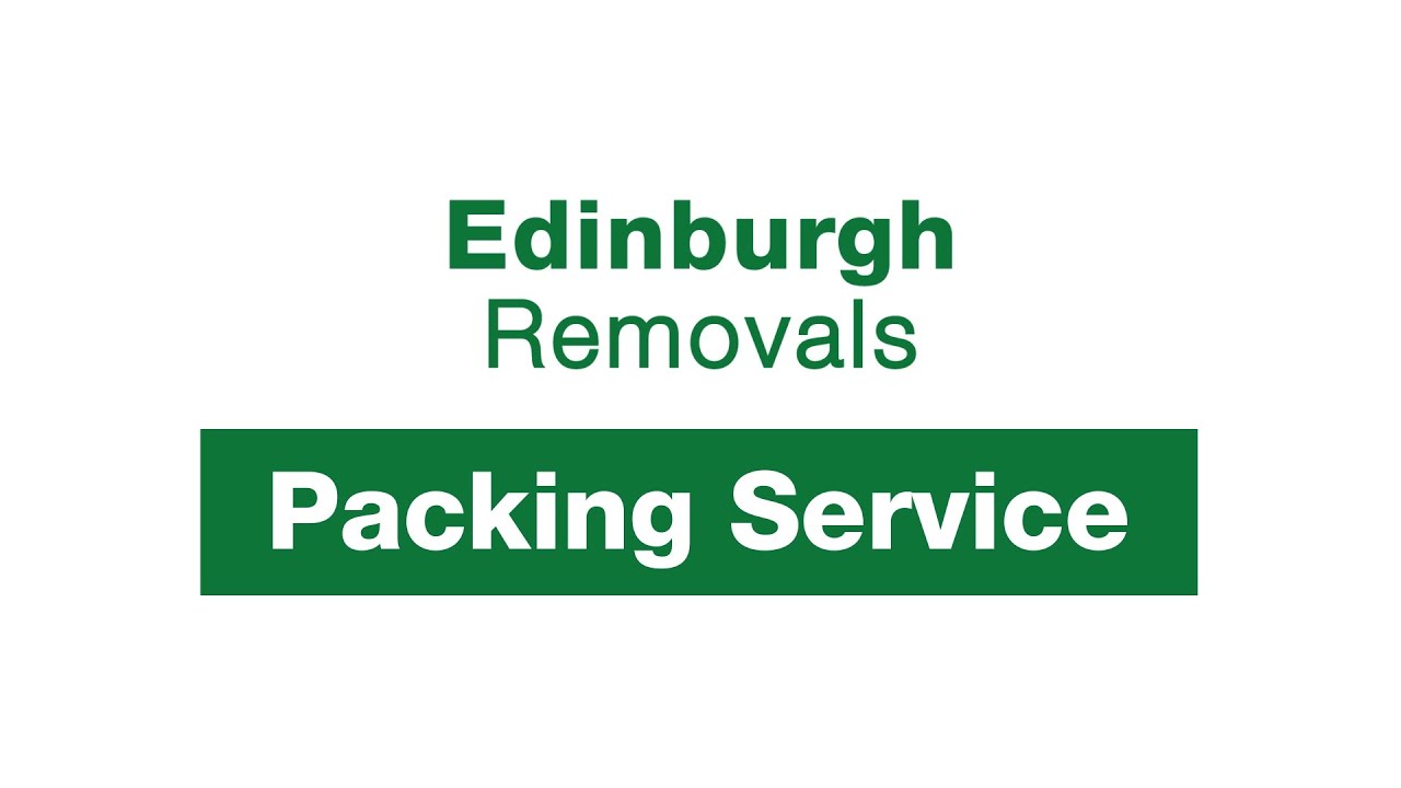 Custom Packing Service - Edinburgh Removals
