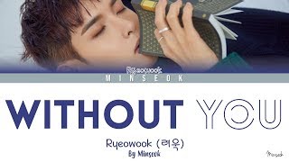 RYEOWOOK - Without You