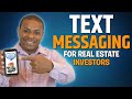 Text Messaging For Real Estate Investors