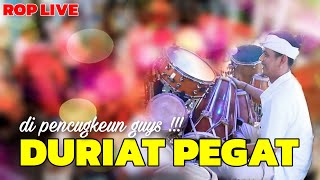 DURIAT PEGAT  RAOSEUN ❗❗❗| ROP (Live Sukamandi,Soreang )