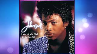 Jesse Johnson - I Want My Girl (Dj Amine Edit)