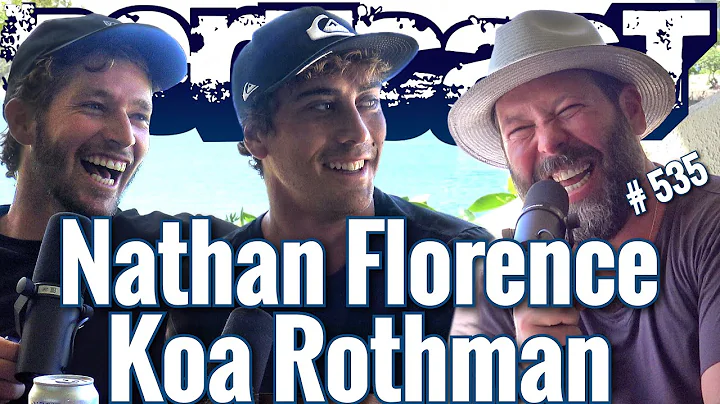 Bertcast # 535 - Nathan Florence, Koa Rothman & ME