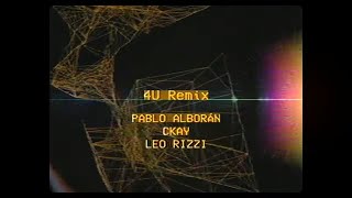 Pablo Alborán, CKay, Leo Rizzi - 4U remix (Video Lyric Oficial)