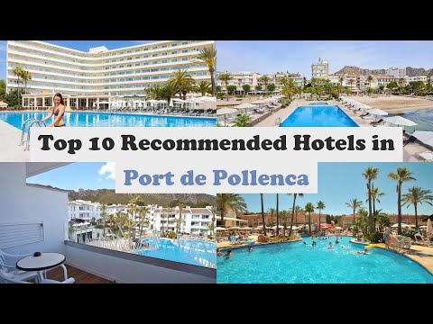 Top 10 Recommended Hotels In Port de Pollenca  Top 10 Best 4 Star Hotels  In Port de Pollenca 