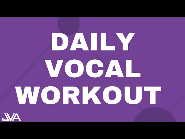 Daily Vocal Workout For An Awesome Singing Voice class=