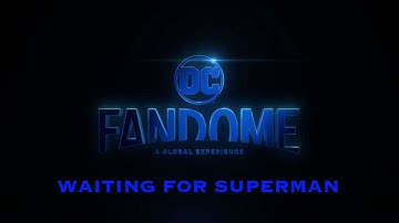 Waiting For Superman - DC Fandome (Chris Daughtry & DC Comics)