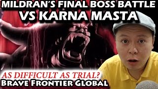 Mildran EPIC Final Boss Battle VS Karna Masta Walkthrough (Brave Frontier Global)