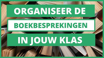 Organiseer je BOEKBESPREKINGEN met dit kant-en-klaar pakket (uitlegvideo, hand-out en beoordeling)