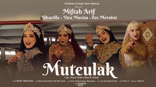 Muteulak - Miftah Arif, Ulvazilla, Viza Maviza \u0026 Zee Mernissi (Official Music Video)