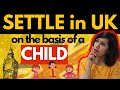 How to settle in the uk with the 7year child rule vs 5 year