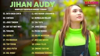 JIHAN AUDY - SATU RASA CINTA , CINTAKU l KOMPILASI DANGDUT TERBARU 2022 COVER JIHAN AUDY