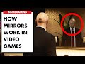 How mirrors work in video games