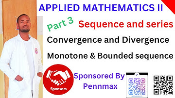 Part 3#convergence #Divergence #Sequence #Monotone #John_Tutorial  #Applied_II #JohnASTU