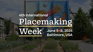 4th International Placemaking Week